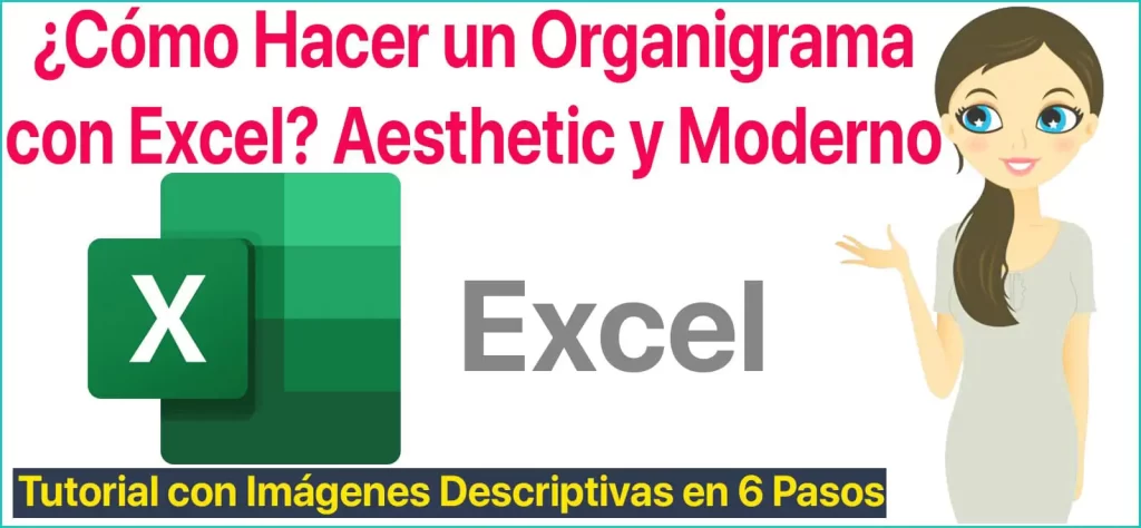 ¿Cómo hacer un Organigrama con Excel? - Tutorial Fácil en 6 Pasos | Sitio web oficial: organigramas.com.es